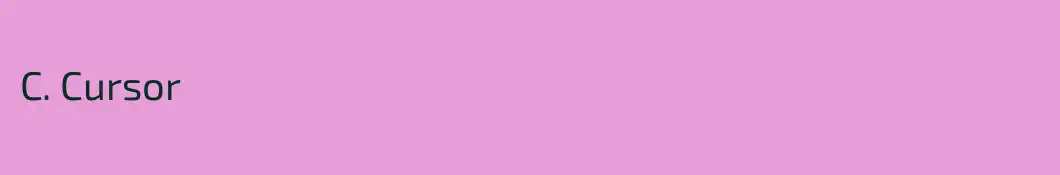 C. Cursor
